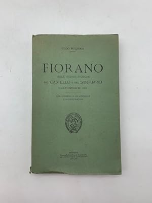 Fiorano nelle vicende storiche del Castello e del Santuario dalle origini al 1859