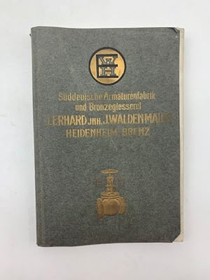 J. Erhard. Suddeutsche Armaturenfabrik und Bronzegiesserei (Catalog)