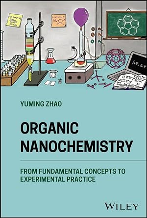Bild des Verkufers fr Organic Nanochemistry: From Fundamental Concepts to Experimental Practice zum Verkauf von moluna