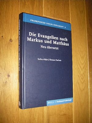 Seller image for Die Evangelien nach Markus und Matthus. Neu bersetzt for sale by Versandantiquariat Rainer Kocherscheidt