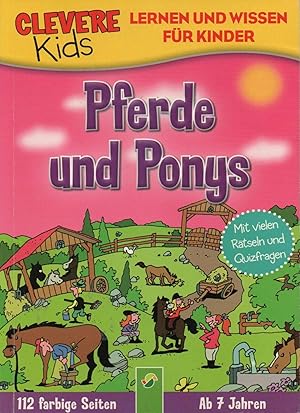 Pferde und Ponys. Clevere Kids: Mit vielen Rätseln und Quizfragen