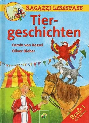 Tiergeschichten: Kurze Bildergeschichten für Leseanfänger. Stufe 1 (Ragazzi Lesespass)