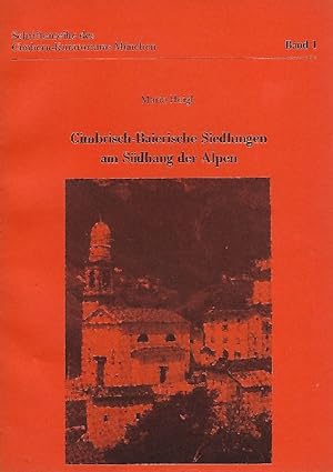 Bild des Verkufers fr Cimbrisch-Baierische Siedlungen am Sdhang der Alpen Eine volkskundliche Betrachtung der Sieben und Dreizehn Gemeinden und der Lusern zum Verkauf von Antiquariat Lcke, Einzelunternehmung