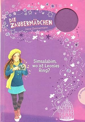 Die Zaubermädchen, Band 9: Simsalabim, wo ist Leonies Ring?