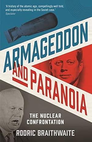 Bild des Verkufers fr Armageddon and Paranoia: The Nuclear Confrontation zum Verkauf von WeBuyBooks