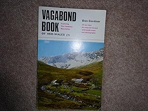 Bild des Verkufers fr The Vagabond Book : exploring the Cambrian Mountains. zum Verkauf von J R Wright