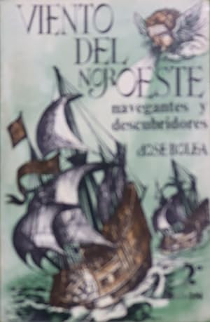 Imagen del vendedor de Viento del noroeste navegantes y descubridores a la venta por Librera Alonso Quijano