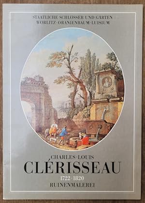 Image du vendeur pour Charles-Louis Clrisseau 1722-1820. Ruinenmalerei. mis en vente par Johann Nadelmann Antiquariat