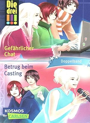 Die drei !!!: Gefährlicher Chat / Betrug beim Casting (Doppelband)