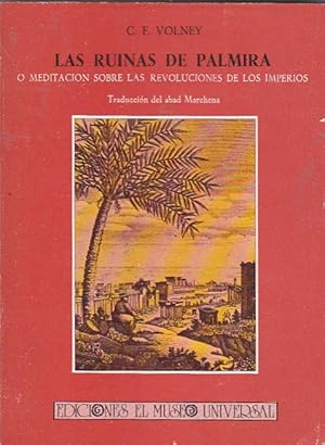 Seller image for Las ruinas de Palmira o Meditacin sobre las revoluciones de los imperios for sale by LIBRERA GULLIVER