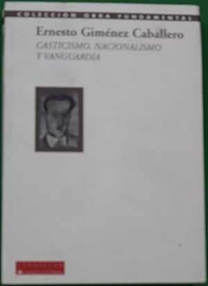 Imagen del vendedor de Casticismo, nacionalismo y vanguardia (antologa, 1927-1935) a la venta por Librera Alonso Quijano