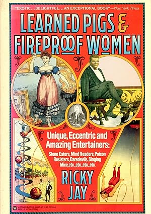 Seller image for Learned Pigs and Fireproof Women: Unique, Eccentric and Amazing Entertainers for sale by Bagatelle Books, IOBA