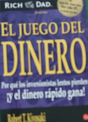 Seller image for El juego del dinero : por qu los inversionistas lentos pierden y el dinero rpido gana! for sale by Librera Alonso Quijano