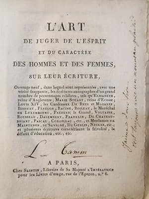 L'Art de Juger de l'Esprit et du Caractère des Hommes sur leur Ecriture. Ouvrage neuf, dans leque...