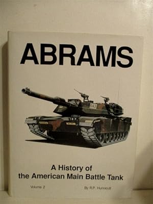 Image du vendeur pour Abrams: History of the American Main Battle Tank Vol 2. mis en vente par Military Books