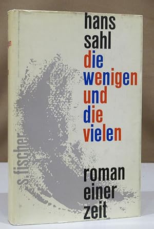 Bild des Verkufers fr Die Wenigen und die Vielen. Roman einer Zeit. zum Verkauf von Dieter Eckert