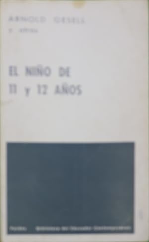 Imagen del vendedor de El nio de 11 y 12 aos a la venta por Librera Alonso Quijano