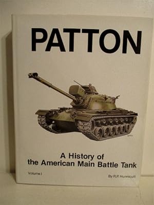 Patton: History of the American Main Battle Tank Vol 1.