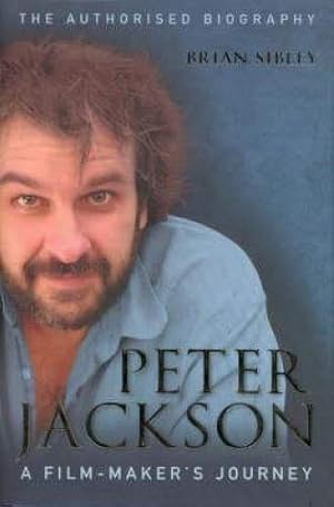 Image du vendeur pour Peter Jackson: A Film-maker's Journey - the Authorised Biography mis en vente par WeBuyBooks 2