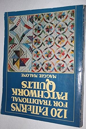 Seller image for 120 Patterns for Traditional Patchwork Quilts for sale by WeBuyBooks 2