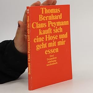Bild des Verkufers fr Claus Peymann kauft sich eine Hose und geht mit ihr essen zum Verkauf von Bookbot