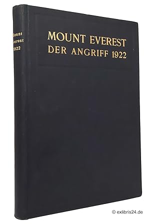 Seller image for Mount Everest - Der Angriff 1922 : Von Brigade-General Hon. C. G. Bruce, C. B., M. V. O. und anderen Teilnehmern for sale by exlibris24 Versandantiquariat