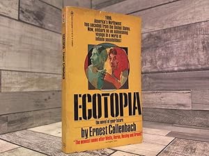 Image du vendeur pour Ecotopia : the Notebooks and Reports of William Weston mis en vente par Archives Books inc.