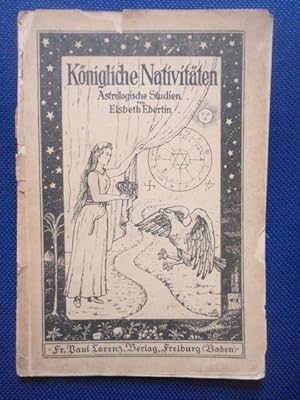 Image du vendeur pour Knigliche Nativitten. Astrologische Studien. mis en vente par Antiquariat Klabund Wien