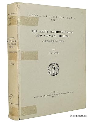 The Amnye Ma-Chhen Range and Adjacent Regions : A Monographic Study : (Reihe: Serie Orientale Rom...