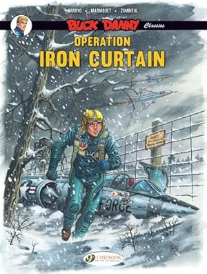 Bild des Verkufers fr Buck Danny Classics 5 : Operation Iron Curtain zum Verkauf von GreatBookPrices
