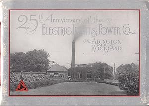 Imagen del vendedor de 25th Anniversary: Electric Light & Power Co. of Abington and Rockland [Massachusetts] (SCARCE) a la venta por Monroe Bridge Books, MABA Member