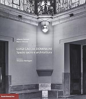 Image du vendeur pour Luigi Caccia Dominioni. Spazio sacro e architettura mis en vente par Messinissa libri