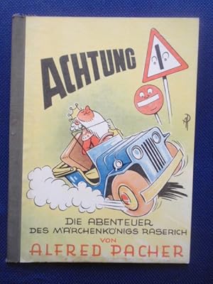 Bild des Verkufers fr Achtung. Die Abenteuer des Mrchenknigs Raserich. zum Verkauf von Antiquariat Klabund Wien