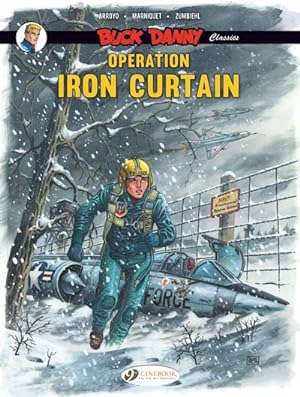 Bild des Verkufers fr Buck Danny Classics 5 : Operation Iron Curtain zum Verkauf von GreatBookPrices