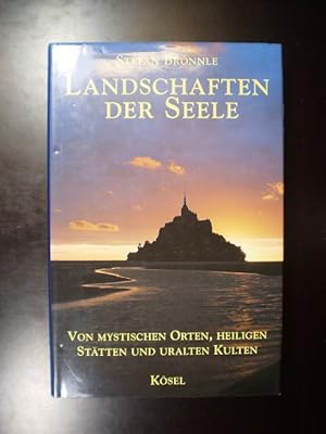 Bild des Verkufers fr Landschaften der Seele. Von mystischen Orten, Heiligen Stdten und uralten Kulturen zum Verkauf von Buchfink Das fahrende Antiquariat