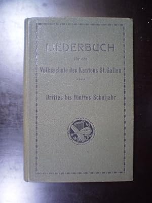 Liederbuch für die Volksschule des Kantons St. Gallen. 3. und 5. Schuljahr