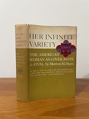 Immagine del venditore per Her Infinite Variety The American Woman as Lover, Mate and Rival venduto da Matthew's Books