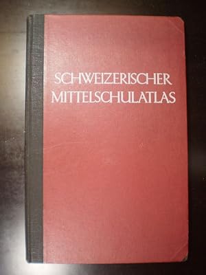 Seller image for Schweizerischer Mittelschulatlas for sale by Buchfink Das fahrende Antiquariat