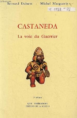 Castaneda - La voie du guerrier.