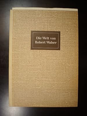 Die Welt von Robert Walser