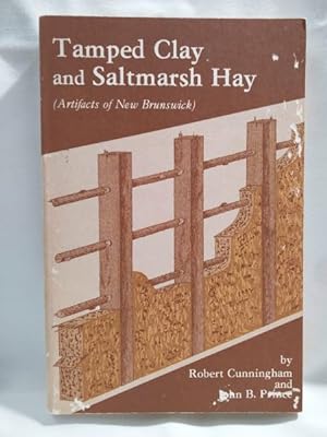 Tamped Clay and Saltmarsh Hay; Artifacts of New Brunswick
