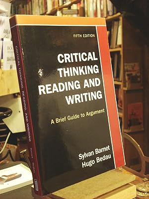 Seller image for Critical Thinking, Reading, and Writing: A Brief Guide to Argument for sale by Henniker Book Farm and Gifts