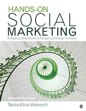 Imagen del vendedor de Hands-On Social Marketing: A Step-by-Step Guide to Designing Change for Good a la venta por WeBuyBooks