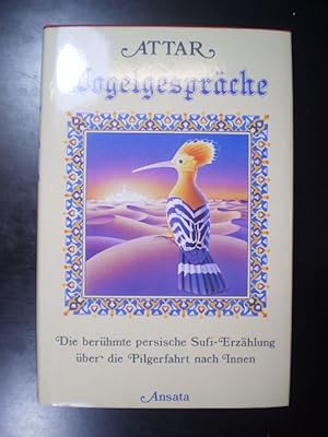 Bild des Verkufers fr Vogelgesprche. Die berhmte persische Sufi-Erzhlung ber die Pilgerfahrt nach Innen zum Verkauf von Buchfink Das fahrende Antiquariat