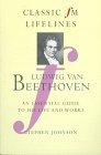 Bild des Verkufers fr CFM LIFELINES BEETHOVEN (Classic Fm Lifelines) zum Verkauf von WeBuyBooks