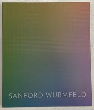 Seller image for Sanford Wurmfeld: Color Visions 1966-2013 for sale by Big Reuse