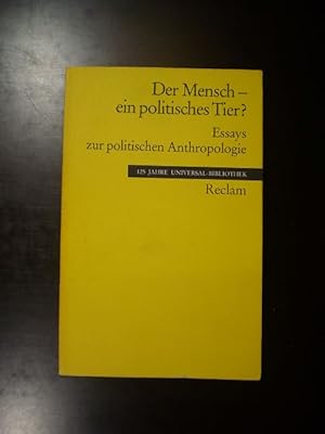 Seller image for Der Mensch - ein politisches Tier. Essays zur politischen Anthropologie for sale by Buchfink Das fahrende Antiquariat