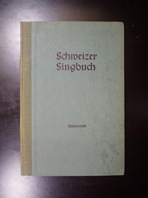 Schweizer Singbuch. Unterstufe