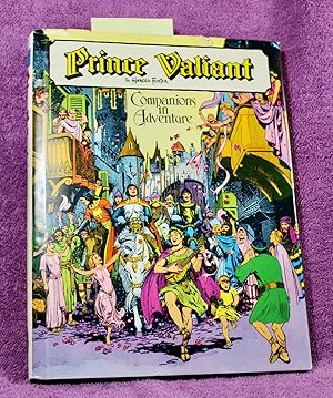 PRINCE VALIANT Volume Two COMPANIONS IN ADVENTURE [Jan. 21, 1940 to Jan. 24 1943]