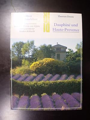 Seller image for Dauphin und Haute-Provence. Entdeckungsfahrten zwischen Rhne und Alpen, von Lyon bis zur Verdon-Schlucht for sale by Buchfink Das fahrende Antiquariat